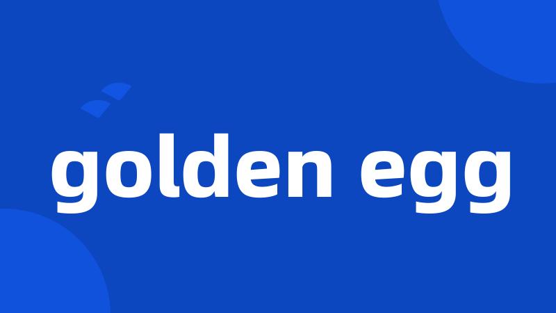 golden egg