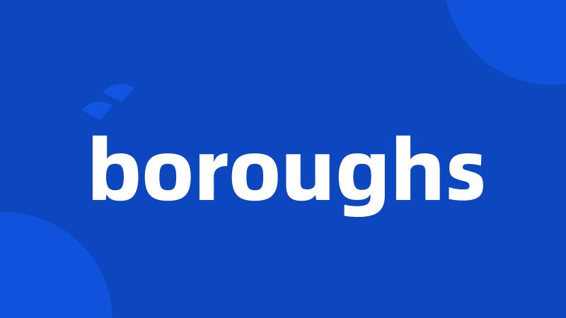 boroughs