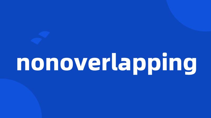 nonoverlapping