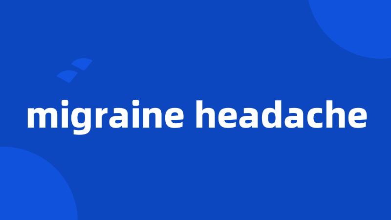 migraine headache