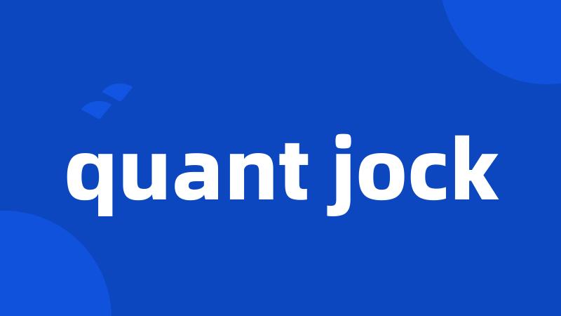 quant jock