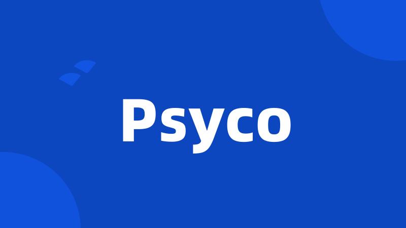 Psyco