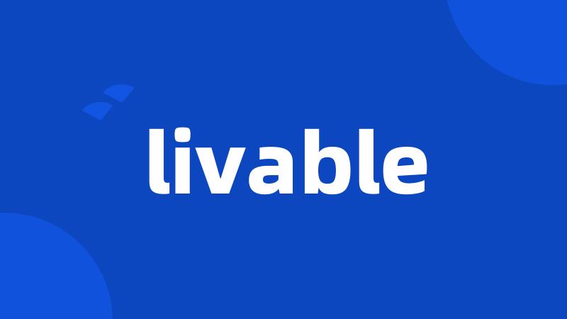 livable