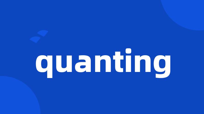 quanting