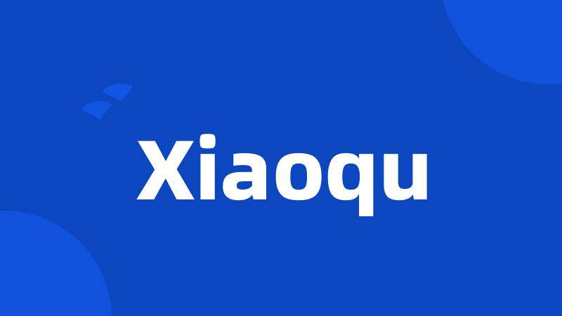 Xiaoqu