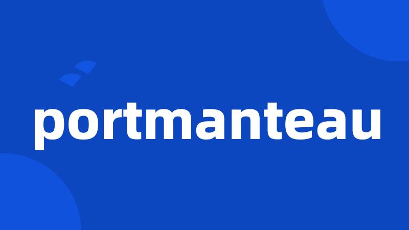 portmanteau