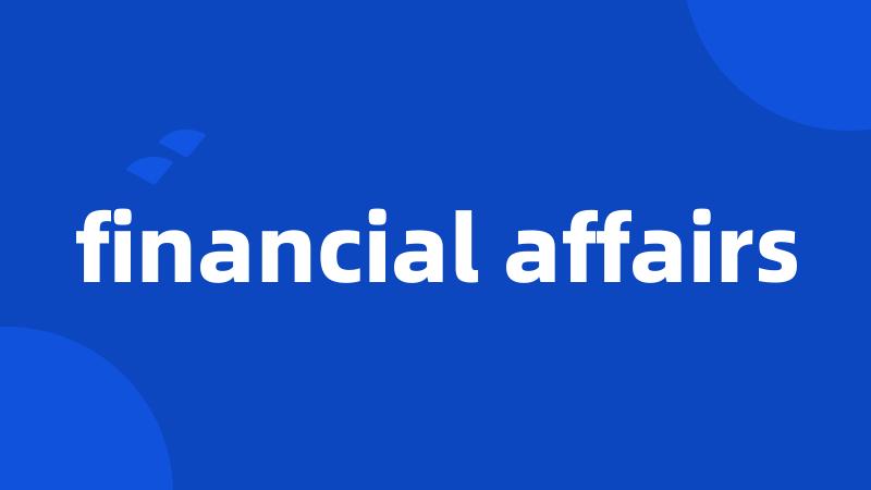 financial affairs