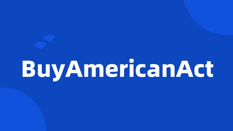 BuyAmericanAct