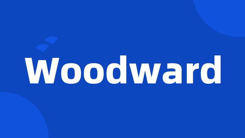 Woodward