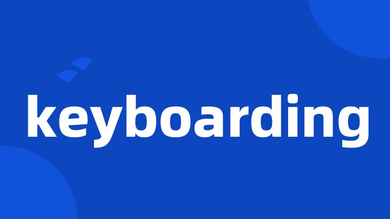 keyboarding