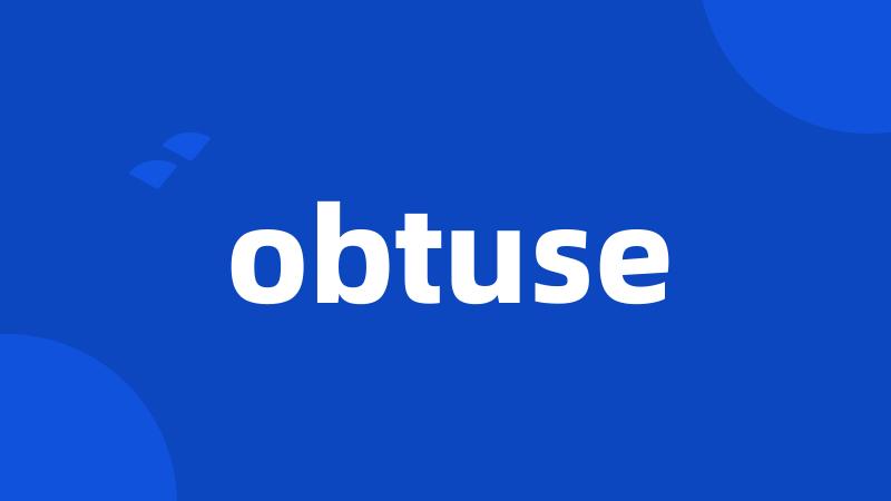 obtuse