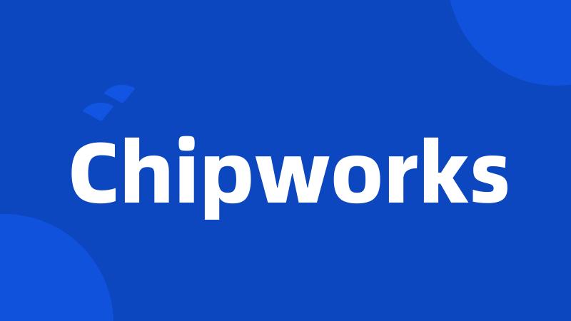 Chipworks