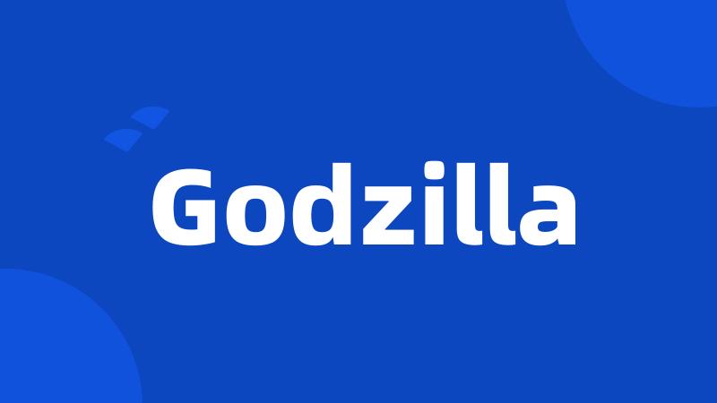 Godzilla