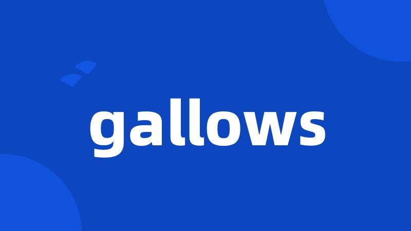 gallows