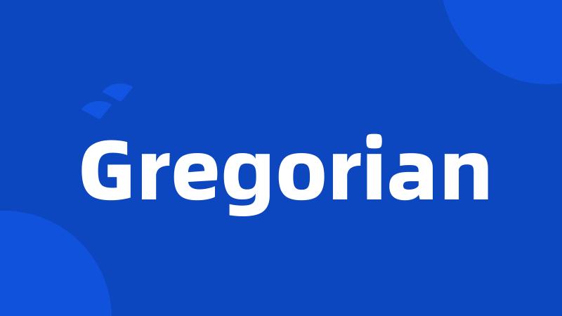 Gregorian