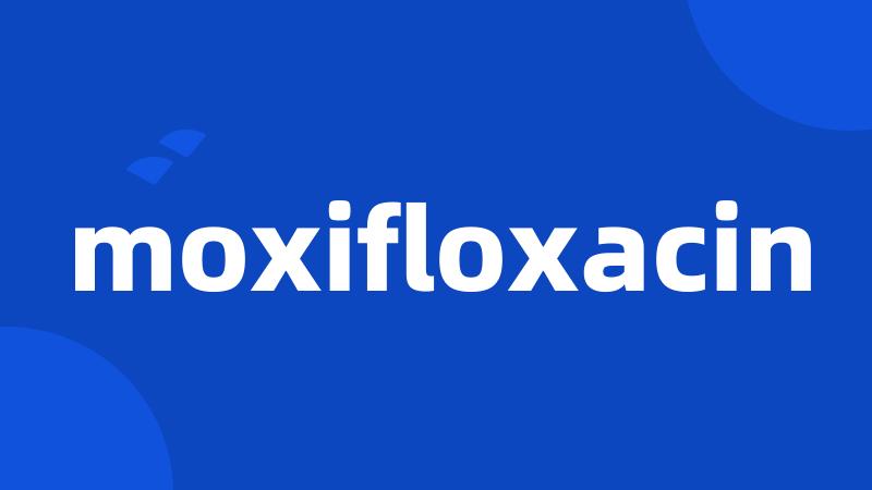 moxifloxacin