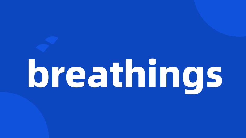 breathings