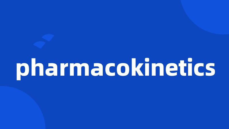 pharmacokinetics