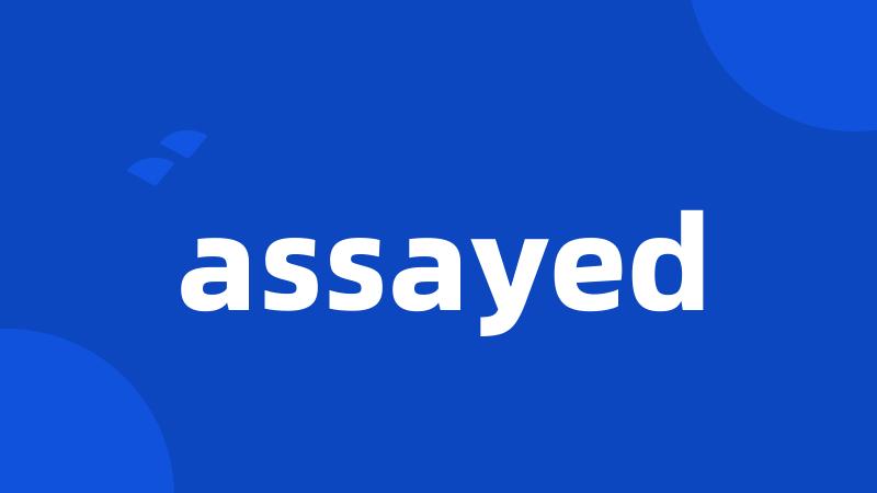 assayed