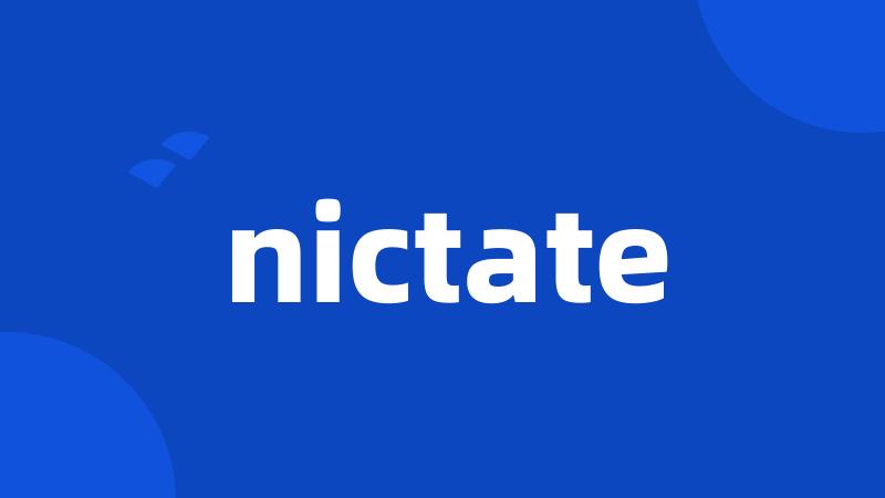 nictate