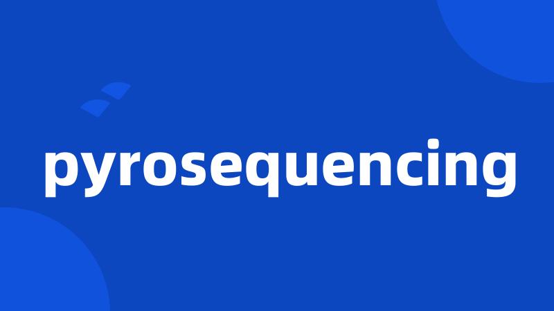 pyrosequencing