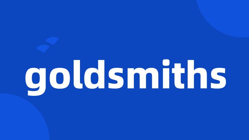 goldsmiths