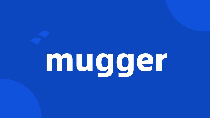 mugger