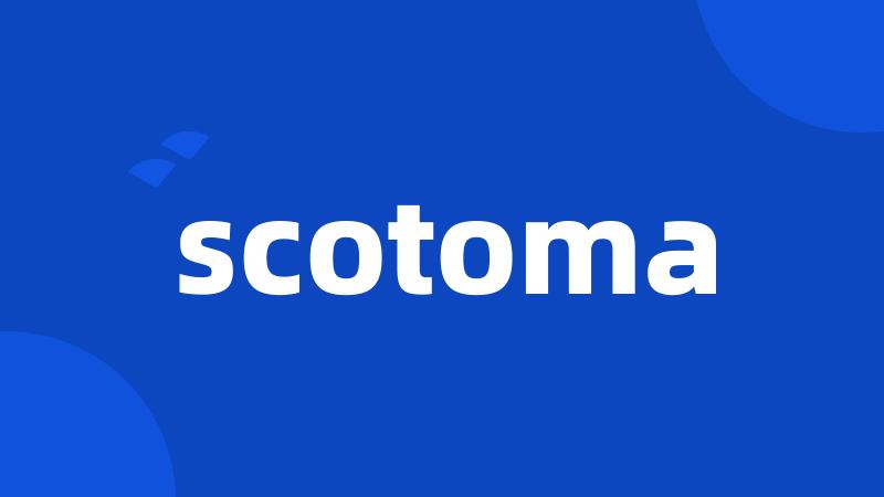 scotoma