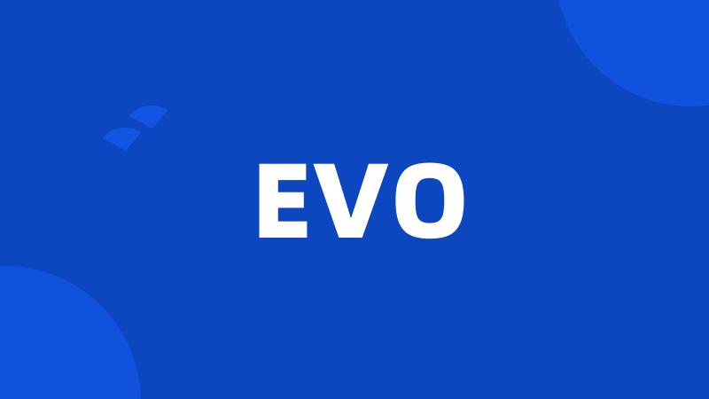 EVO