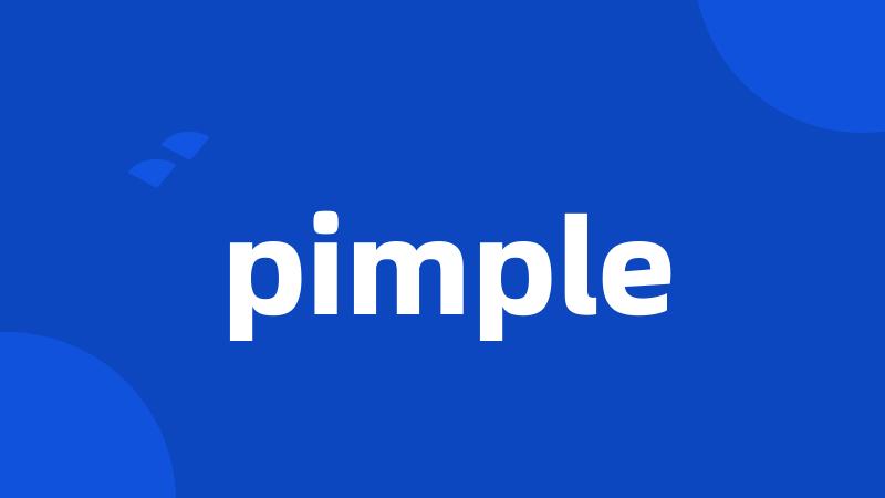 pimple