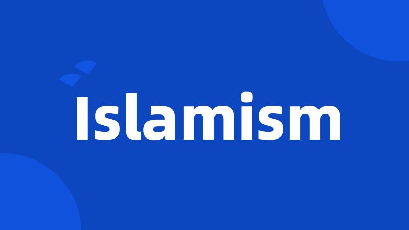 Islamism