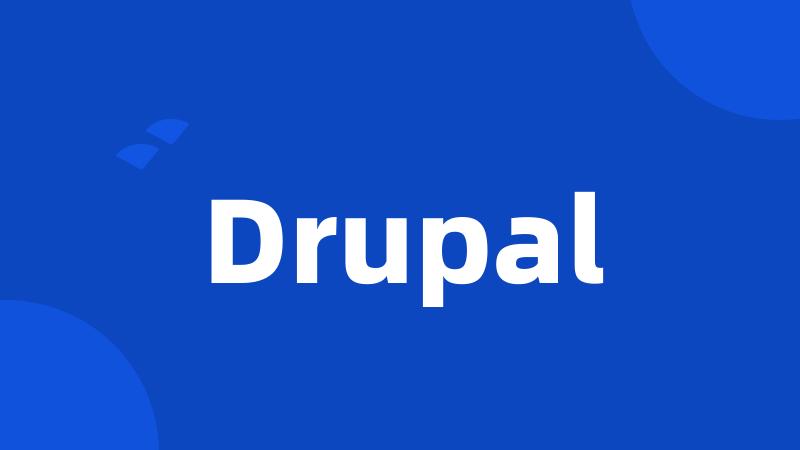 Drupal