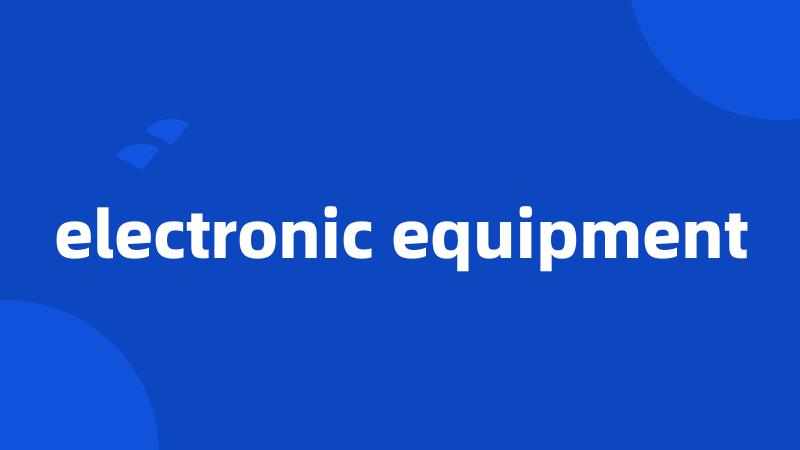 electronic equipment