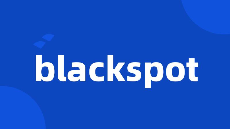 blackspot