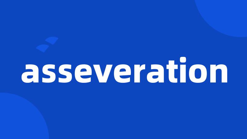 asseveration