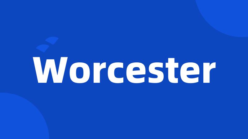 Worcester