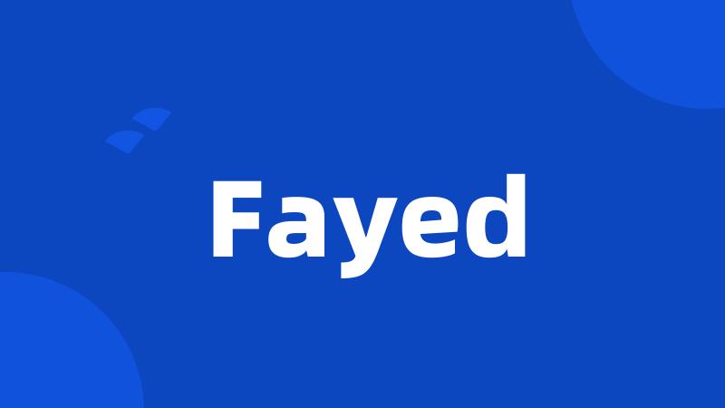 Fayed