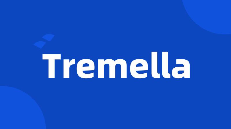 Tremella