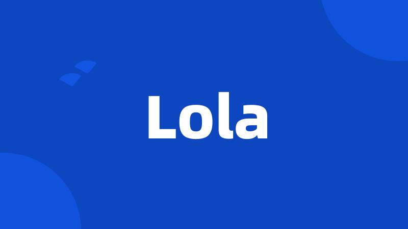 Lola