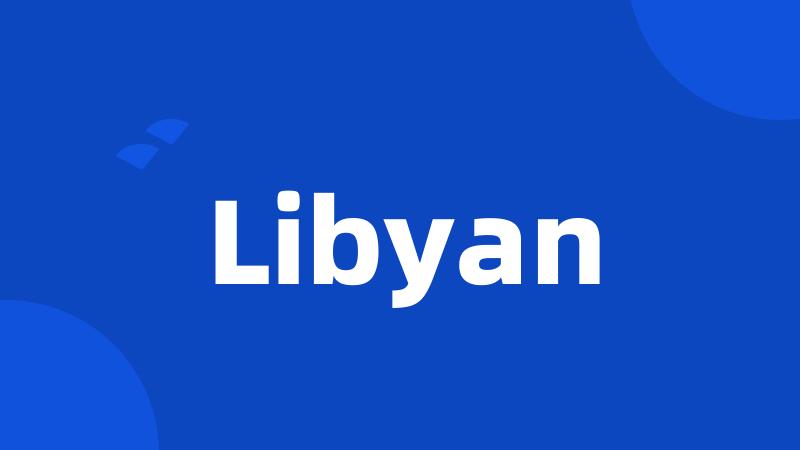 Libyan