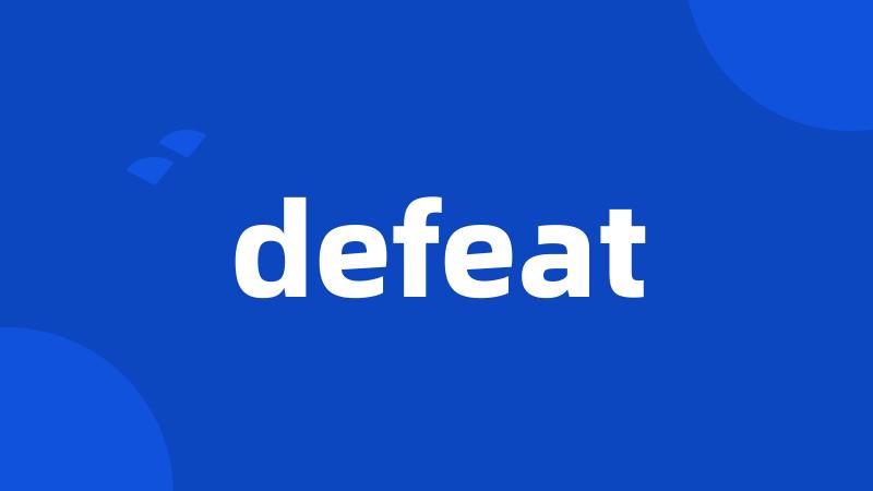 defeat