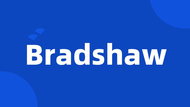 Bradshaw