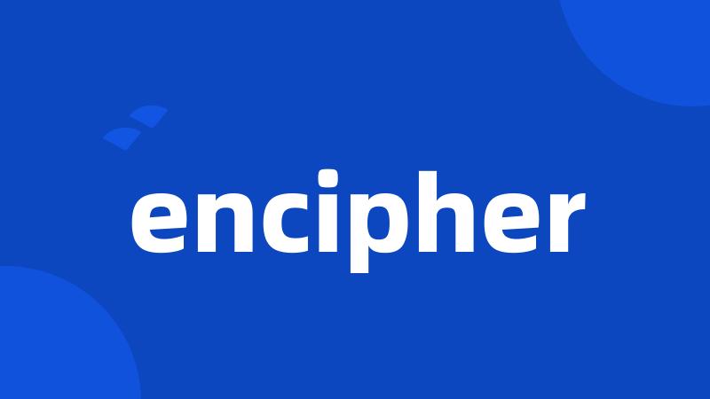 encipher