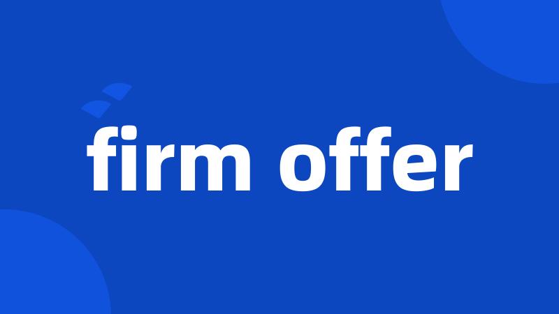 firm offer