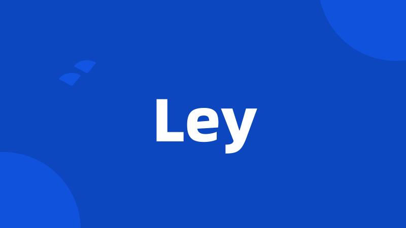 Ley