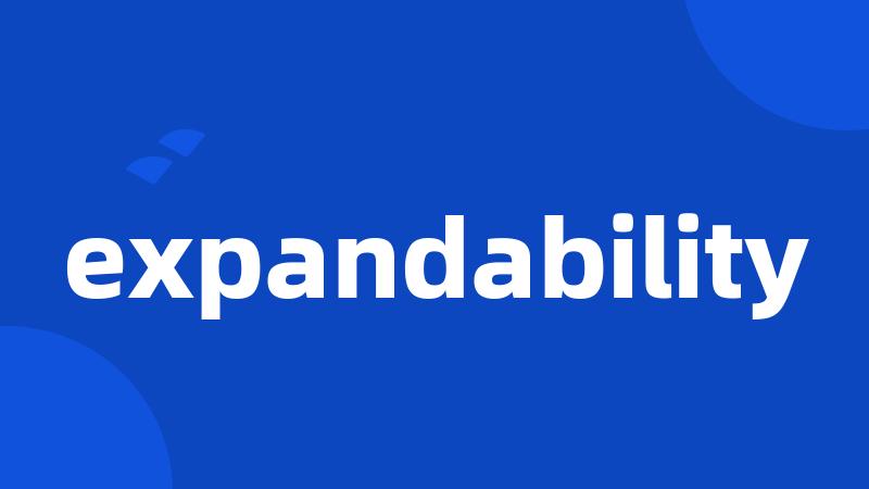 expandability