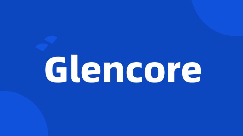 Glencore