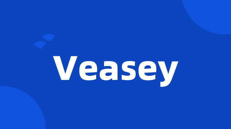 Veasey