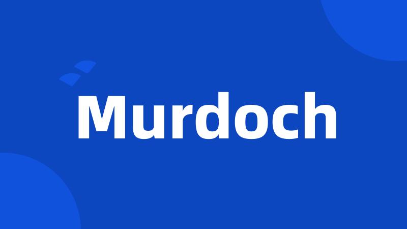 Murdoch