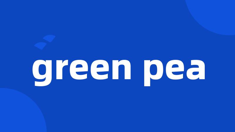 green pea